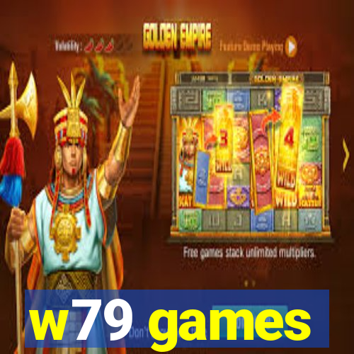 w79 games